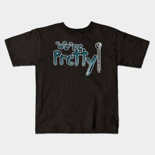 We're Pretty Screwed Kids T-Shirt